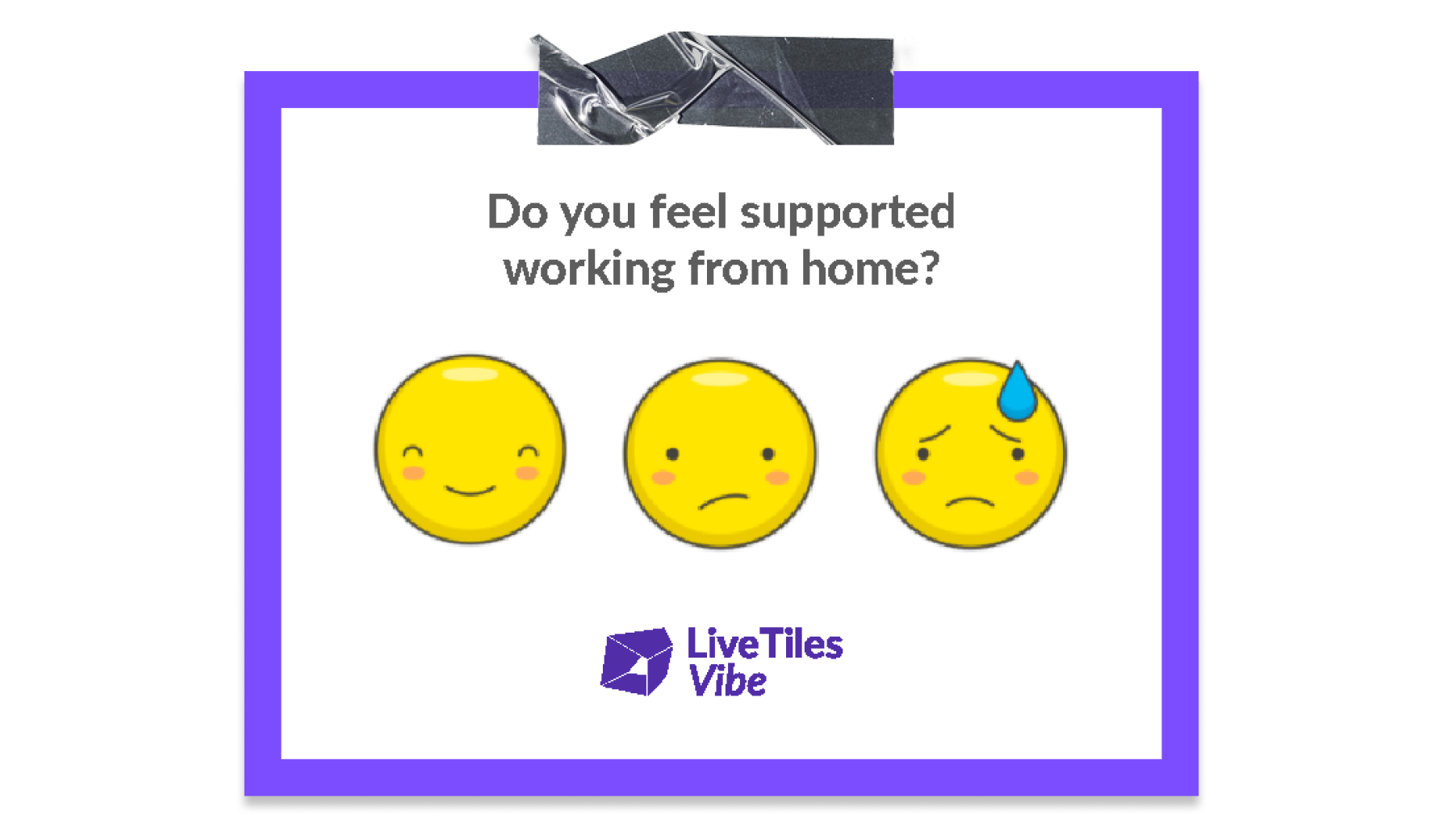 Do you feel supported working from home wellness vibe